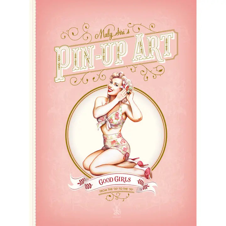 Pin-Up: Good Girls and Bad Girls