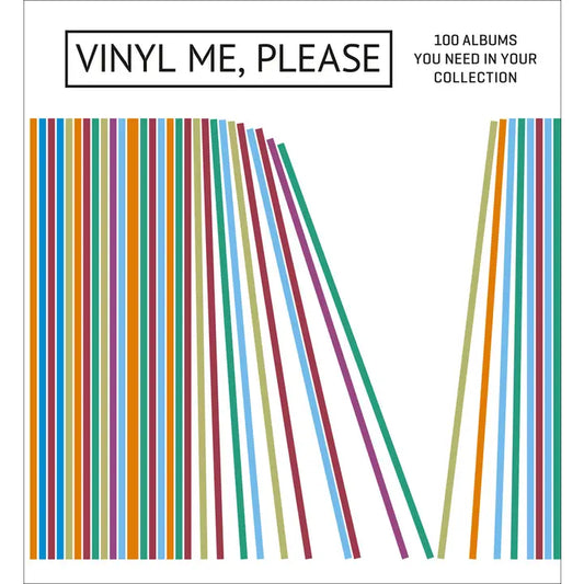 Vinyl Me, Please: 100 Albums You Need in Your Collection