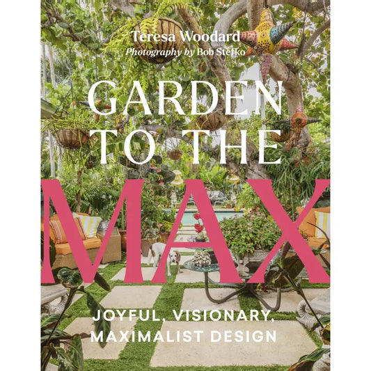 Garden To the Max